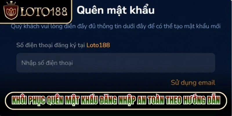 Khôi phục quên mật khẩu đăng nhập an toàn theo đúng hướng dẫn