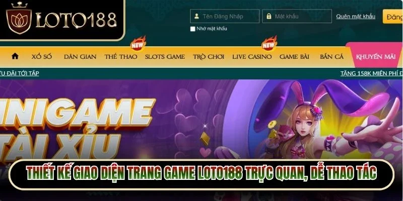 Thiết kế giao diện trang game Loto188 trực quan, dễ thao tác