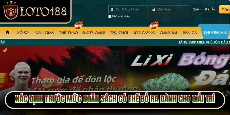 Xác định trước mức ngân sách có thể bỏ ra dành cho hoạt động giải trí